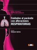 Cuidados al paciente con alteraciones respiratorias