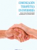Comunicación terapéutica en enfermería Ed. 2020