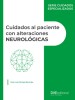 Cuidados al paciente con alteraciones neurológicas 2021