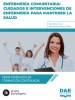 Enfermería Comunitaria: cuidados e intervenciones de enfermería para mantener la salud